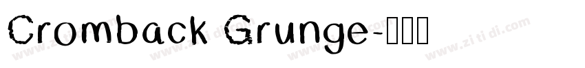 Cromback Grunge字体转换